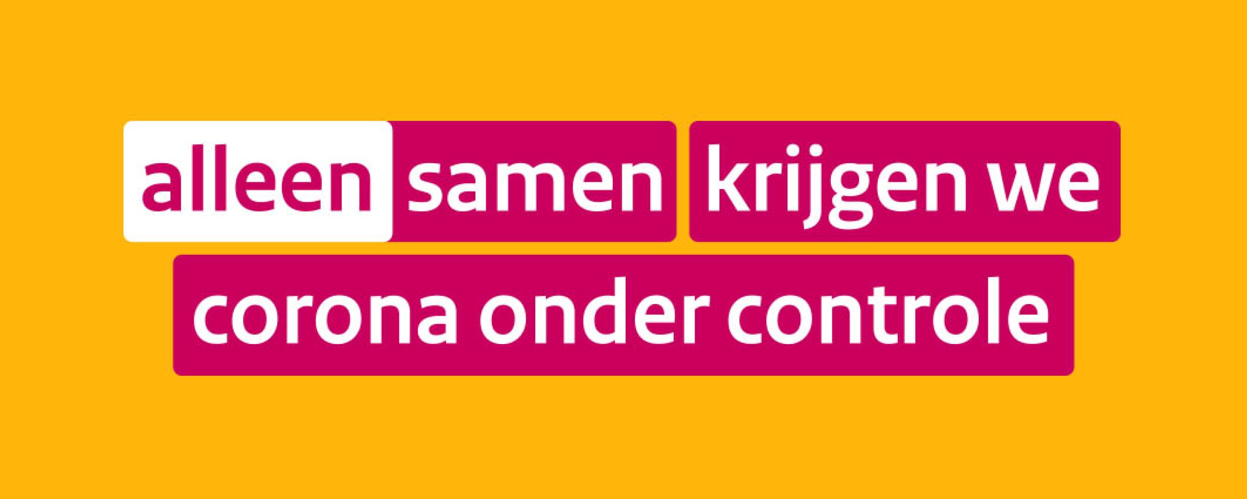 Alleen samen krijgen we corona onder controle
